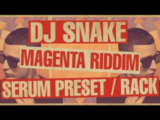 dj snake - magenta riddim